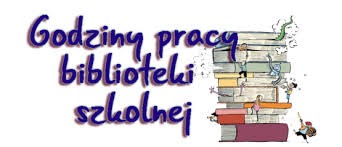 Godziny pracy biblioteki szkolnej