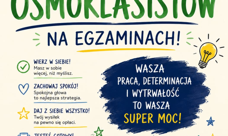 Powodzenia dla Ósmoklasistów!