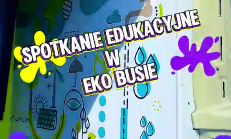 Ekologiczna przygoda w EKO BUSIE!